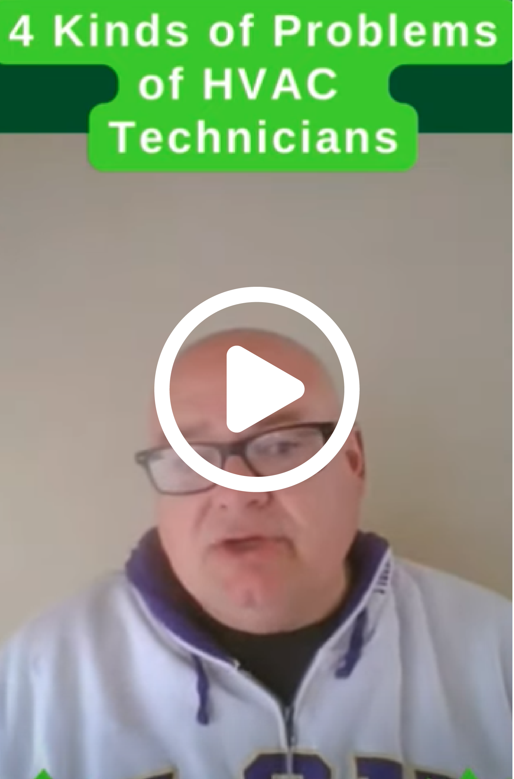 Play Video: 4 Kinds of Problems of HVAC Technicians